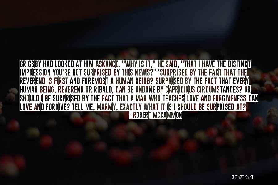 Why Should I Love You Quotes By Robert McCammon Why Should I Love You Quotes By Robert McCammon