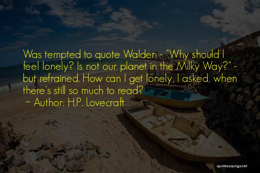 Why Should I Read Quotes By H.P. Lovecraft