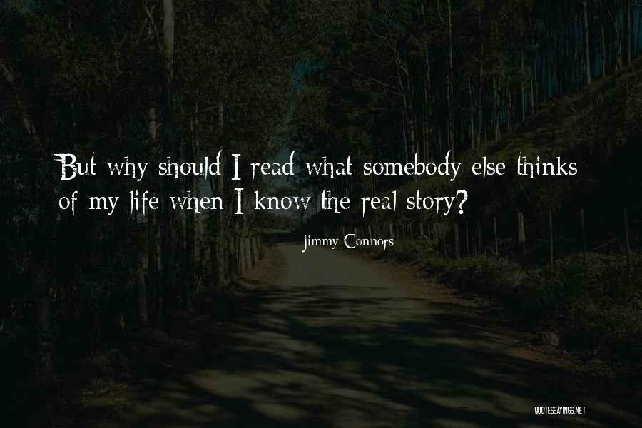 Why Should I Read Quotes By Jimmy Connors Why Should I Read Quotes By Jimmy Connors