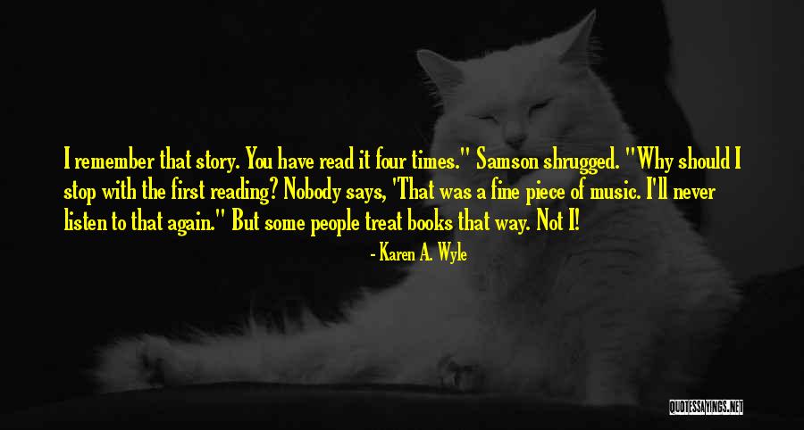Why Should I Read Quotes By Karen A. Wyle Why Should I Read Quotes By Karen A. Wyle