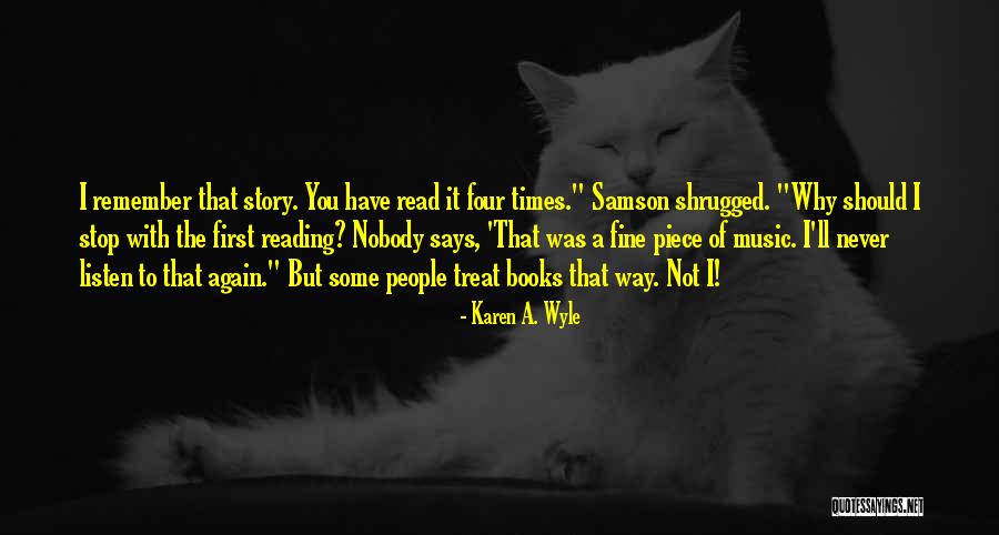 Why Should I Read Quotes By Karen A. Wyle