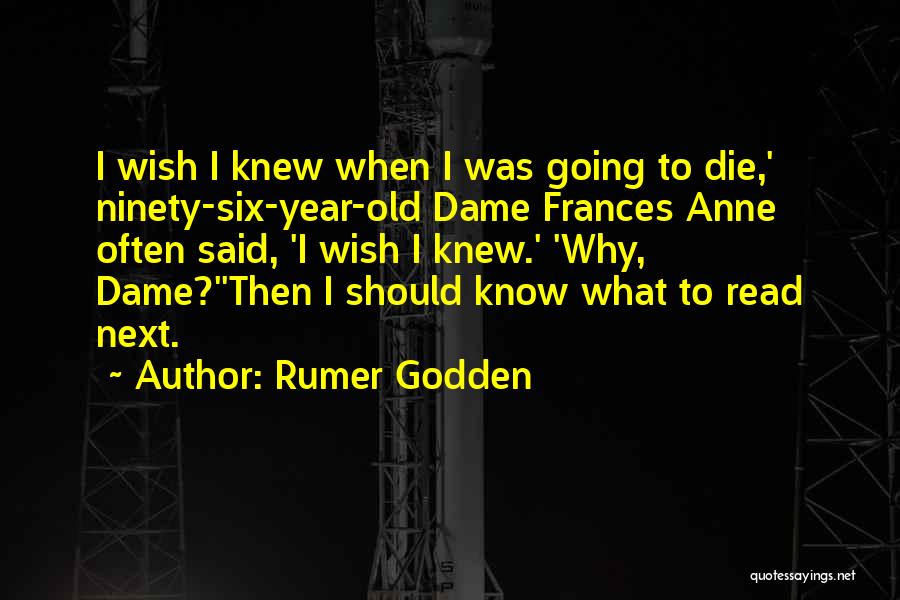 Why Should I Read Quotes By Rumer Godden