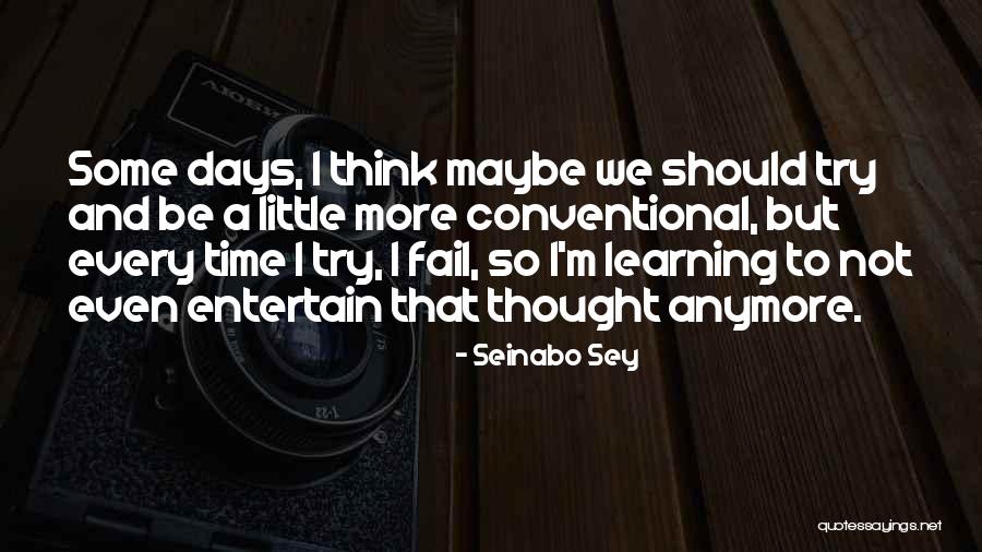 Why Should I Try Anymore Quotes By Seinabo Sey Why Should I Try Anymore Quotes By Seinabo Sey