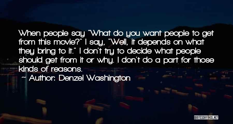 Why Should I Try Quotes By Denzel Washington