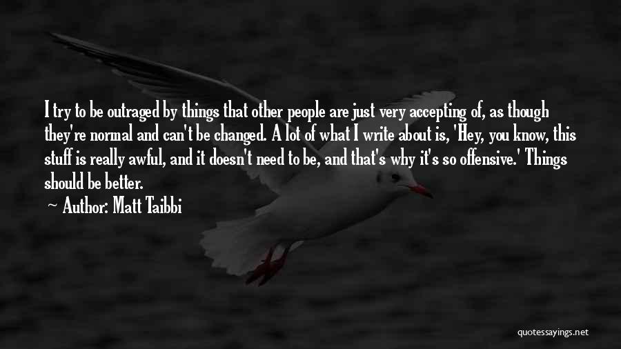 Why Should I Try Quotes By Matt Taibbi