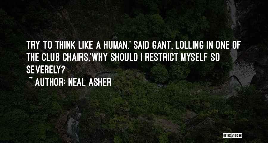 Why Should I Try Quotes By Neal Asher