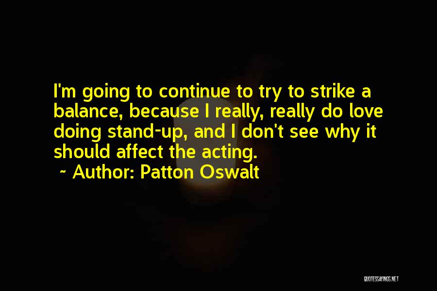 Why Should I Try Quotes By Patton Oswalt