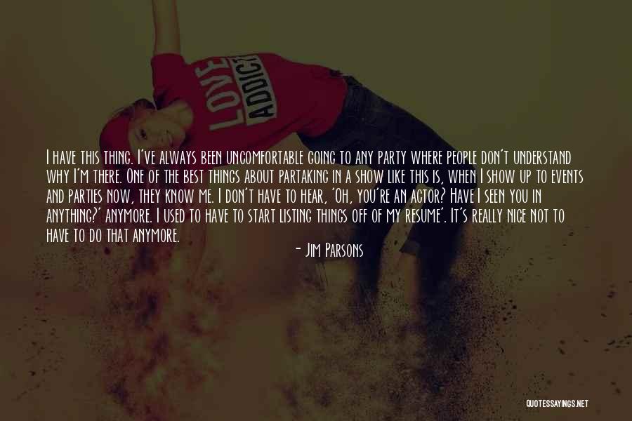 Why Show Off Quotes By Jim Parsons Why Show Off Quotes By Jim Parsons