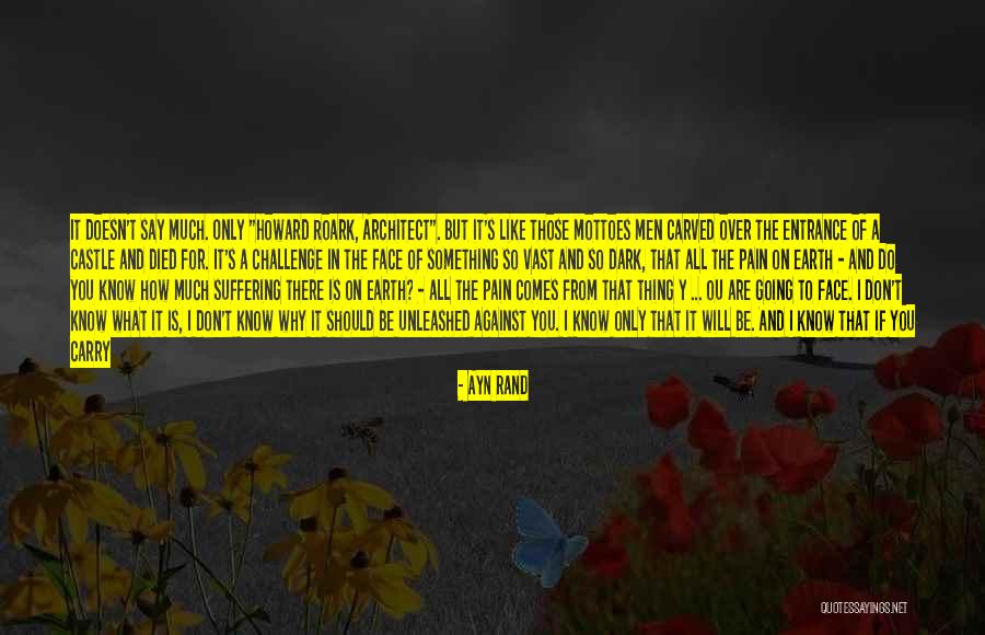 Why So Much Pain Quotes By Ayn Rand Why So Much Pain Quotes By Ayn Rand