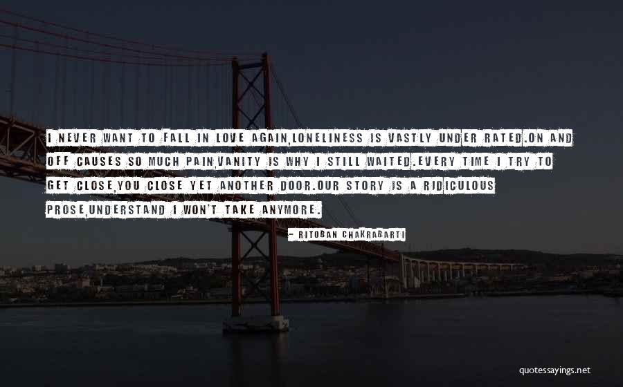 Why So Much Pain Quotes By Ritoban Chakrabarti Why So Much Pain Quotes By Ritoban Chakrabarti