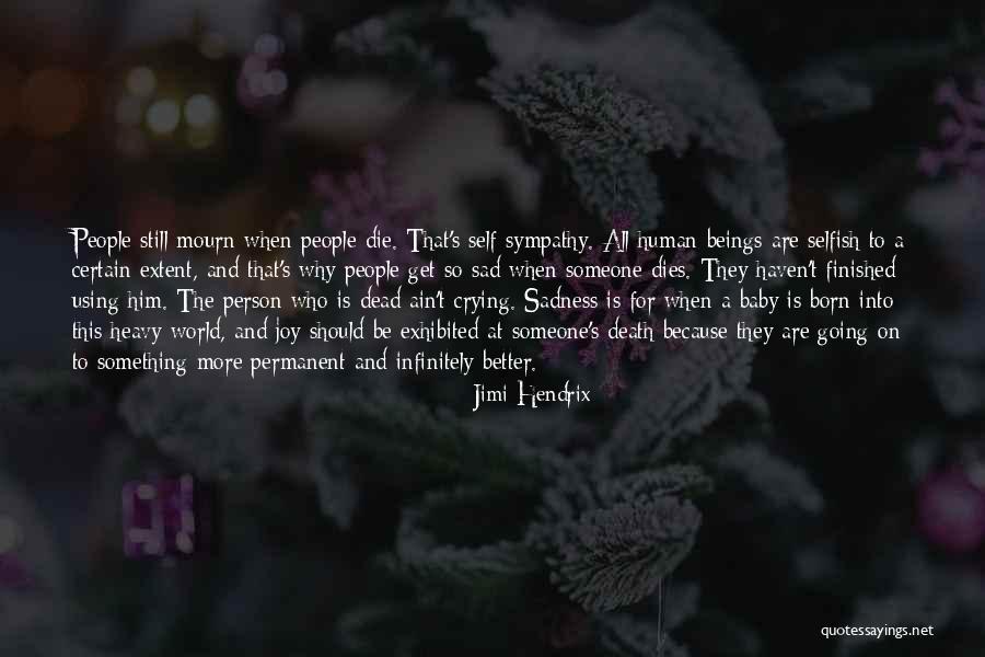 Why So Selfish Quotes By Jimi Hendrix Why So Selfish Quotes By Jimi Hendrix
