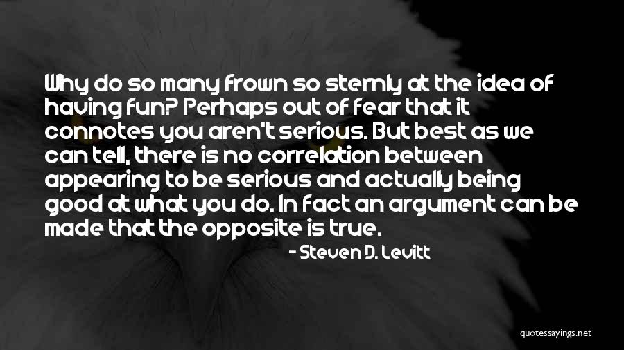 Why So Serious Quotes By Steven D. Levitt Why So Serious Quotes By Steven D. Levitt