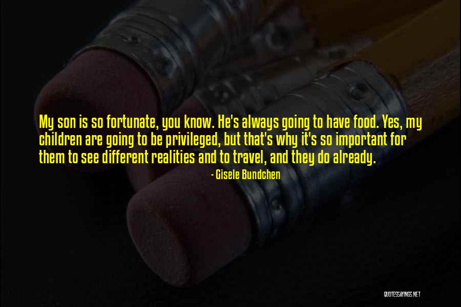 Why Son Quotes By Gisele Bundchen Why Son Quotes By Gisele Bundchen