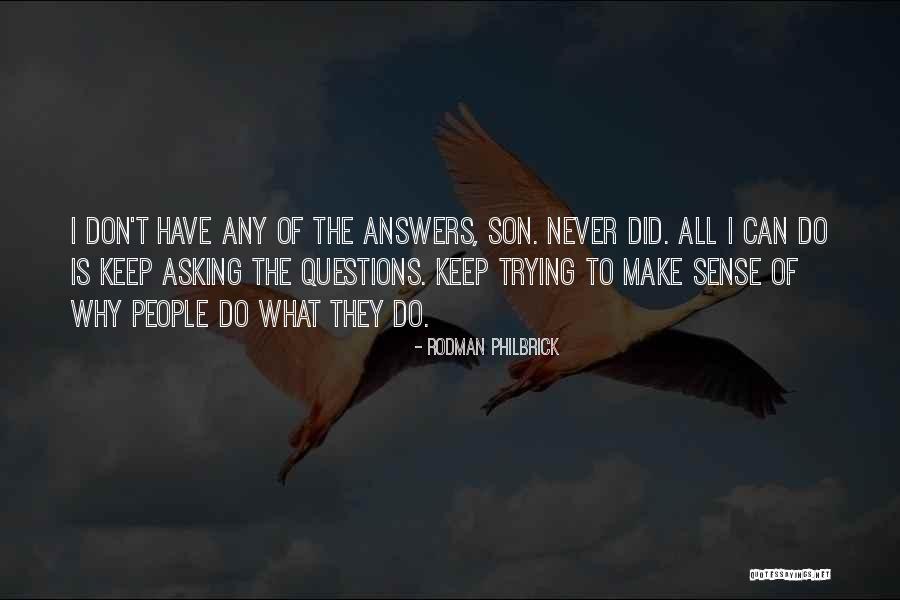 Why Son Quotes By Rodman Philbrick Why Son Quotes By Rodman Philbrick