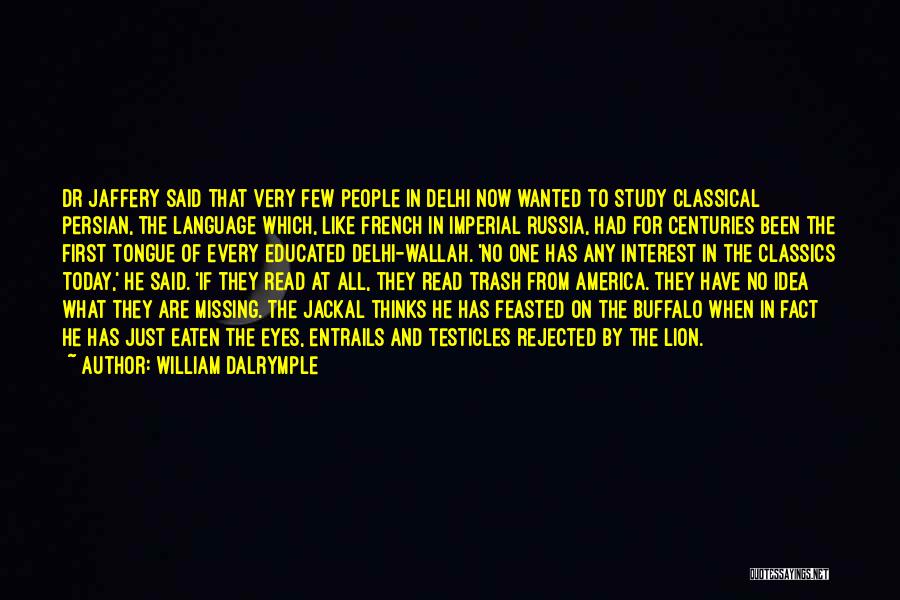 Why Study Classics Quotes By William Dalrymple