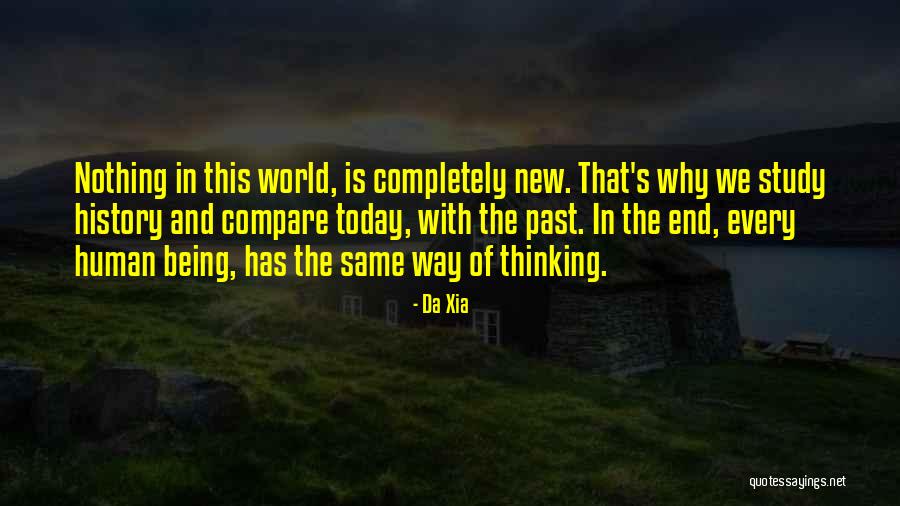 Why Study History Quotes By Da Xia Why Study History Quotes By Da Xia