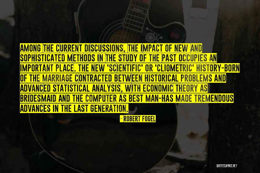 Why Study History Quotes By Robert Fogel Why Study History Quotes By Robert Fogel