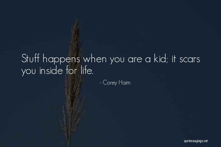 Why Stuff Happens Quotes By Corey Haim