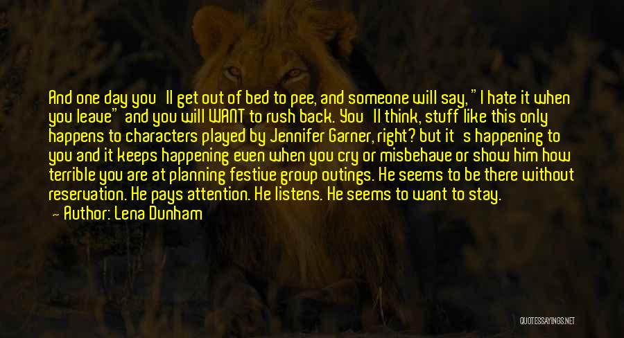 Why Stuff Happens Quotes By Lena Dunham