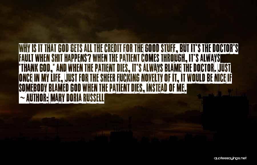 Why Stuff Happens Quotes By Mary Doria Russell