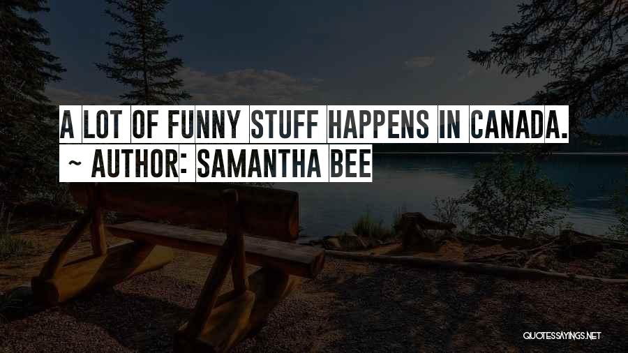 Why Stuff Happens Quotes By Samantha Bee