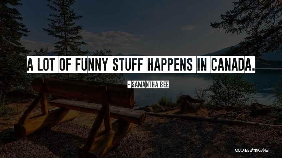 Why Stuff Happens Quotes By Samantha Bee