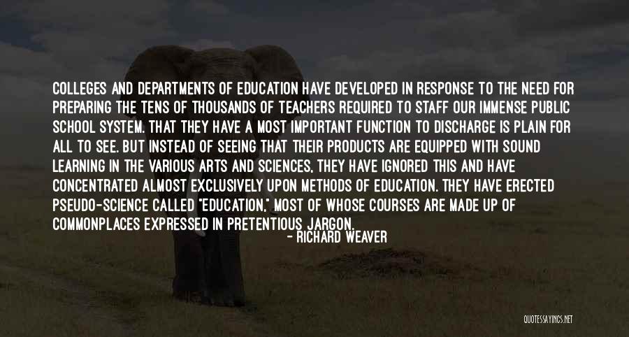 Why Teachers Are So Important Quotes By Richard Weaver