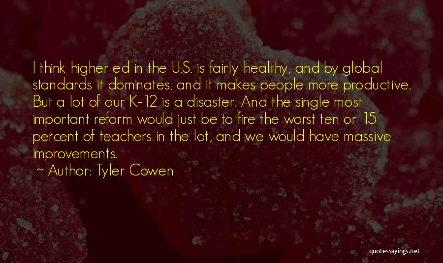 Why Teachers Are So Important Quotes By Tyler Cowen