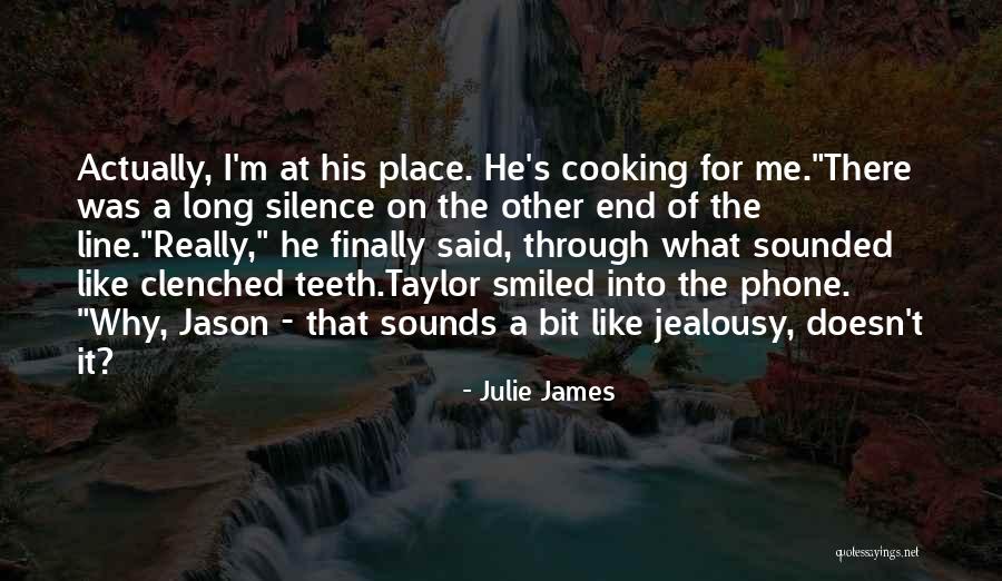 Why The Silence Quotes By Julie James Why The Silence Quotes By Julie James