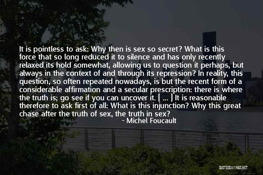 Why The Silence Quotes By Michel Foucault Why The Silence Quotes By Michel Foucault