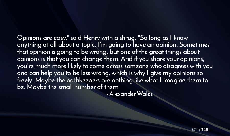 Why Things Change Quotes By Alexander Wales Why Things Change Quotes By Alexander Wales