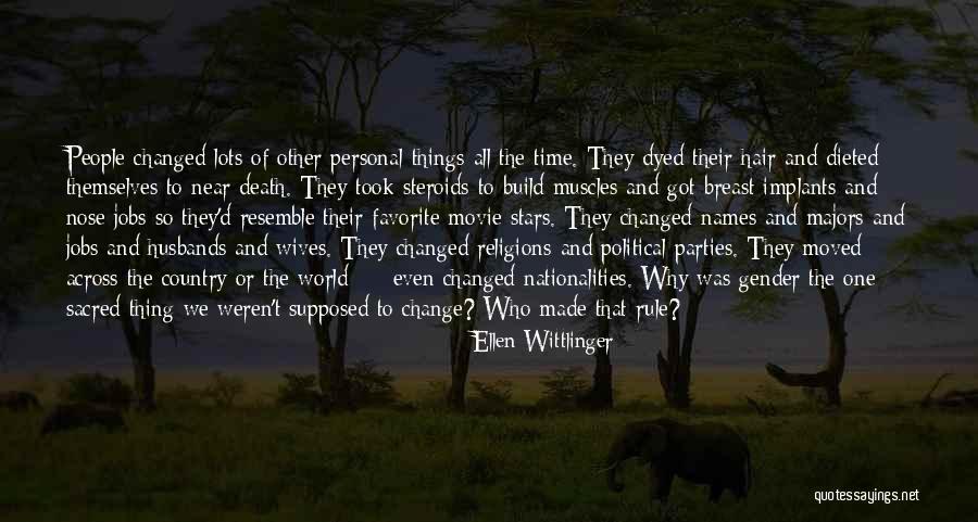 Why Things Change Quotes By Ellen Wittlinger Why Things Change Quotes By Ellen Wittlinger