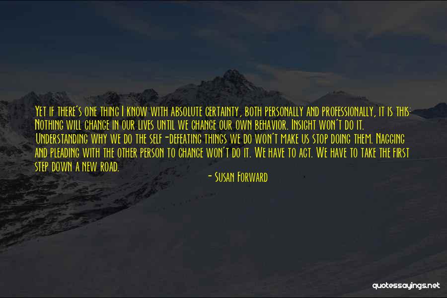Why Things Change Quotes By Susan Forward Why Things Change Quotes By Susan Forward