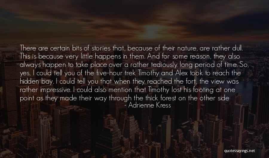 Why Things Happen For A Reason Quotes By Adrienne Kress