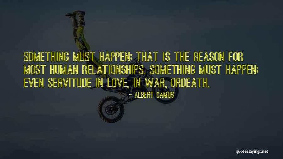 Why Things Happen For A Reason Quotes By Albert Camus