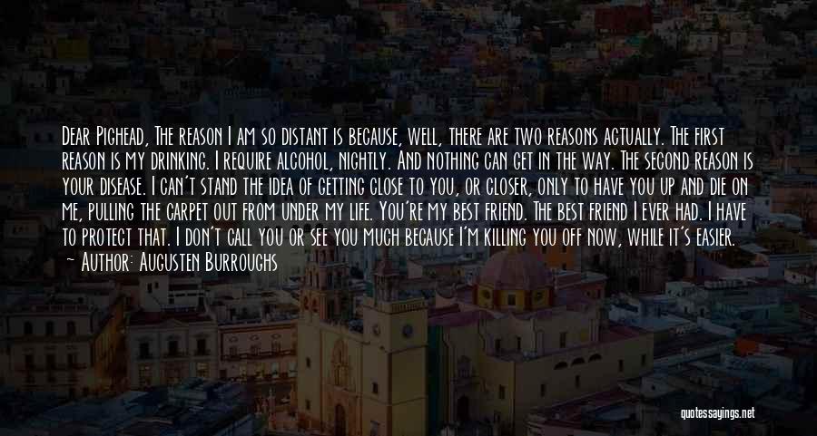 Why Things Happen For A Reason Quotes By Augusten Burroughs