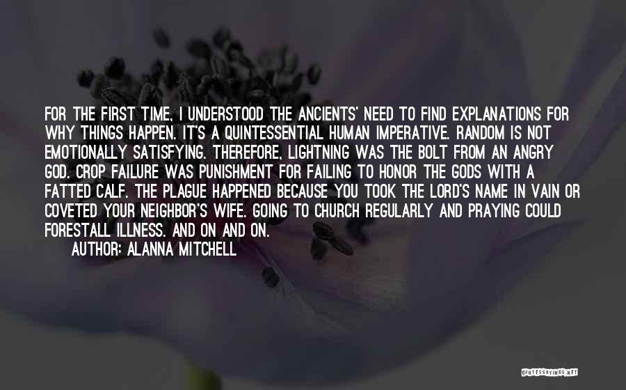 Why Things Happen Quotes By Alanna Mitchell