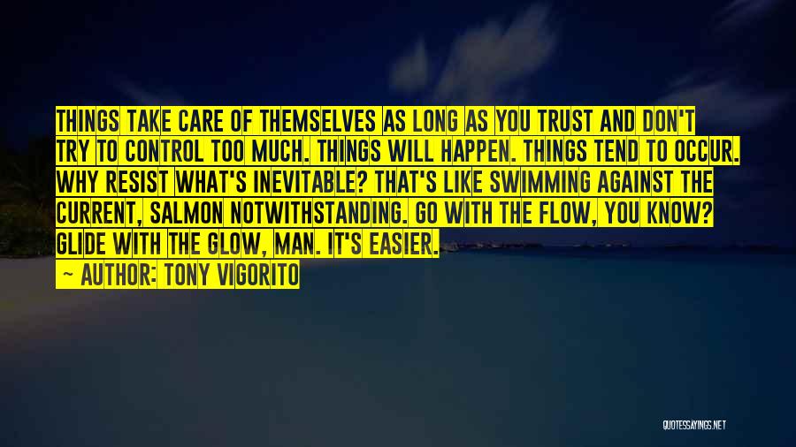 Why Things Happen Quotes By Tony Vigorito