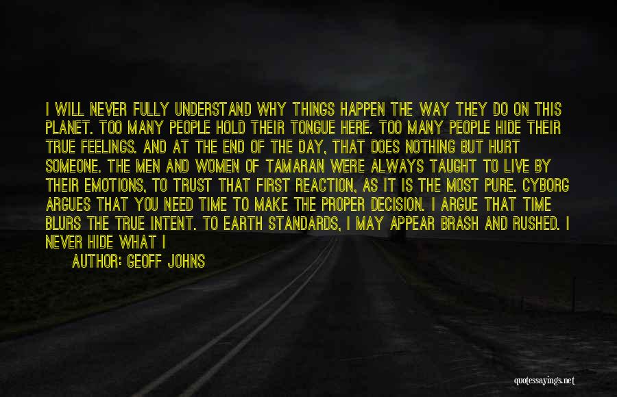 Why Things Happen The Way They Do Quotes By Geoff Johns