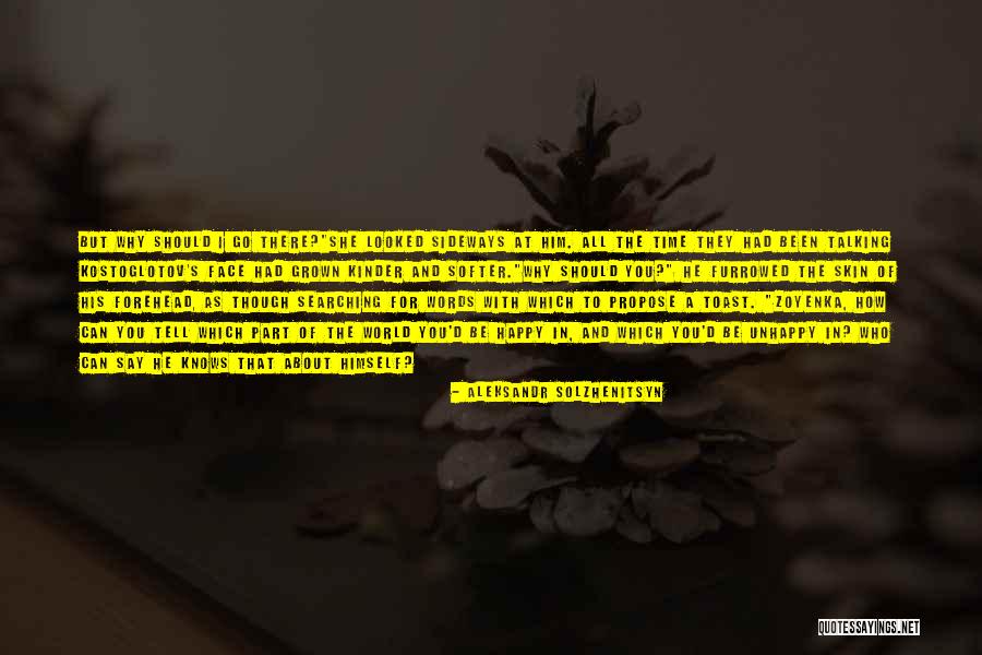 Why To Be Happy Quotes By Aleksandr Solzhenitsyn Why To Be Happy Quotes By Aleksandr Solzhenitsyn