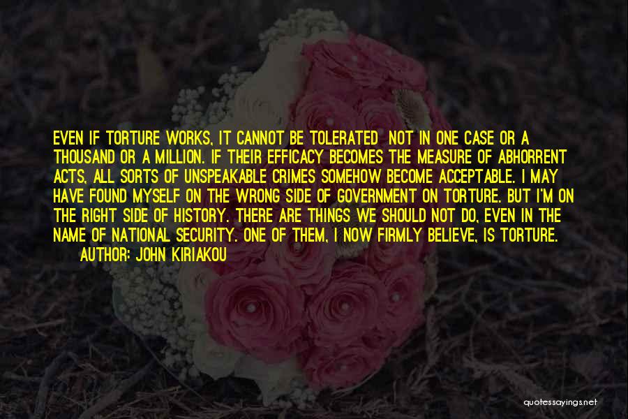 Why Torture Is Wrong Quotes By John Kiriakou