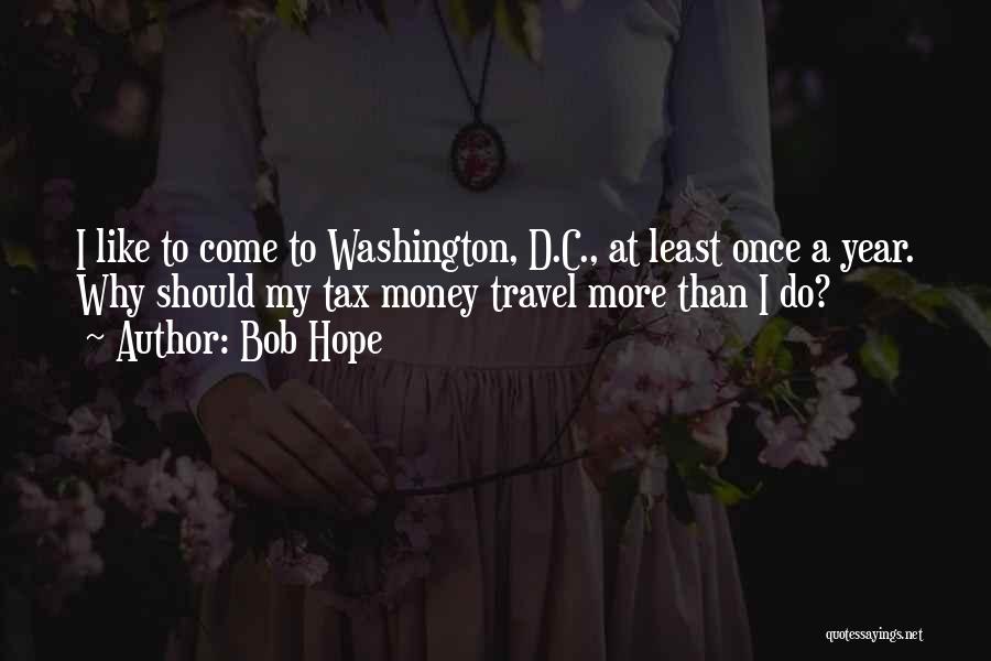 Why Travel Quotes By Bob Hope