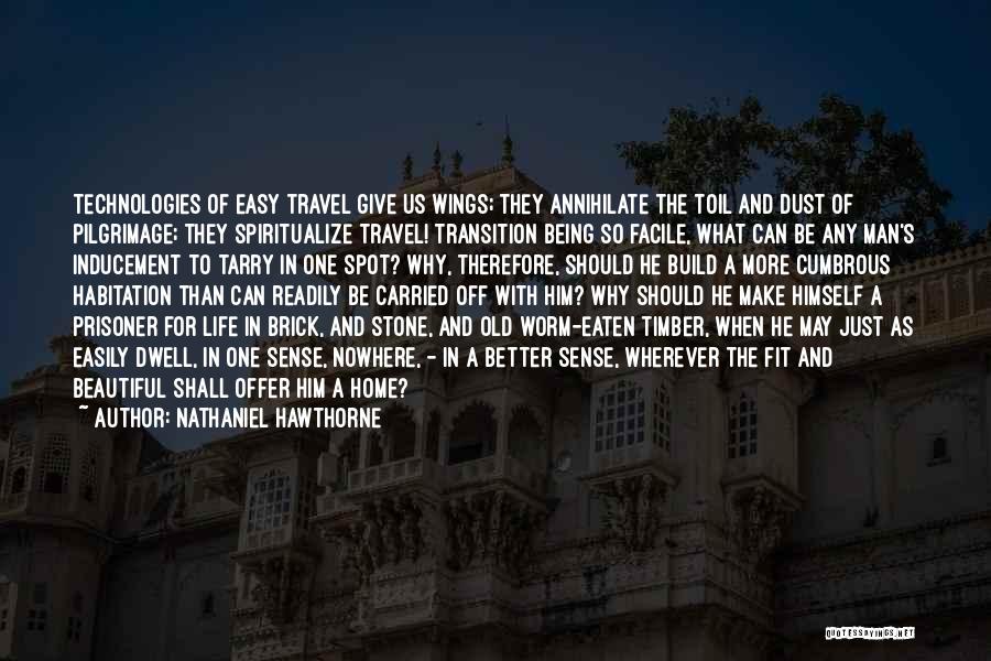 Why Travel Quotes By Nathaniel Hawthorne