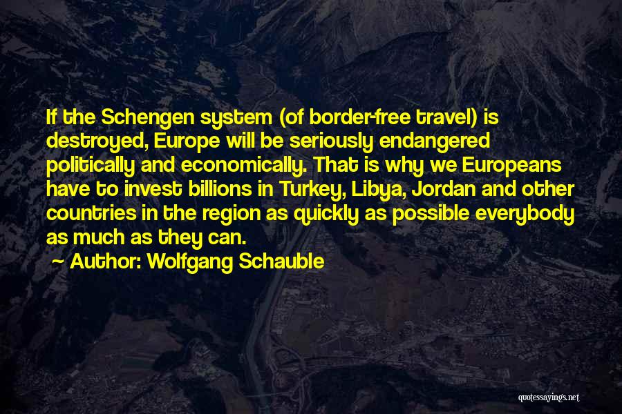 Why Travel Quotes By Wolfgang Schauble