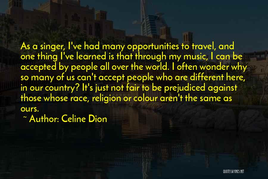 Why Travel The World Quotes By Celine Dion