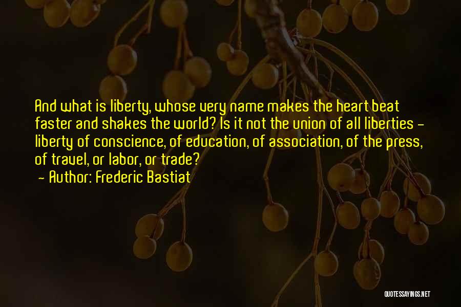 Why Travel The World Quotes By Frederic Bastiat