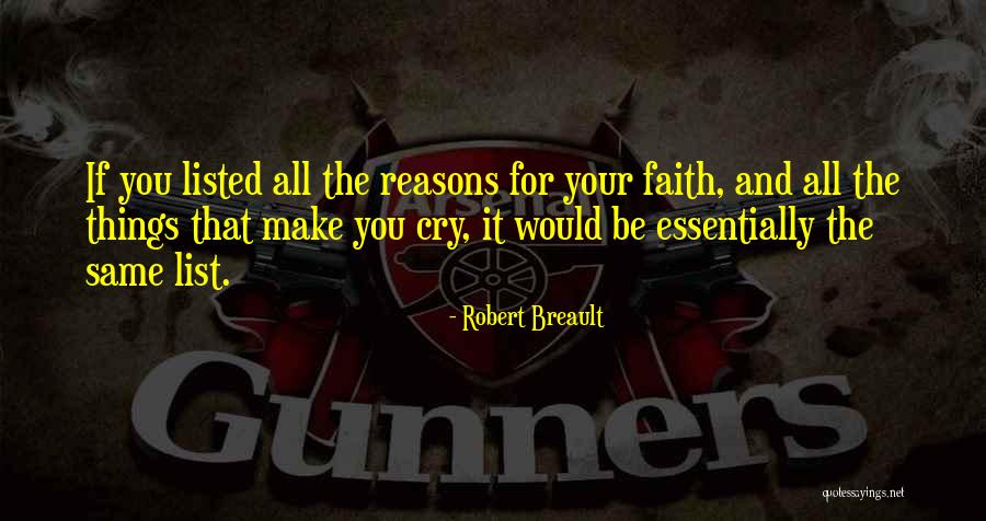 Why U Make Me Cry Quotes By Robert Breault Why U Make Me Cry Quotes By Robert Breault
