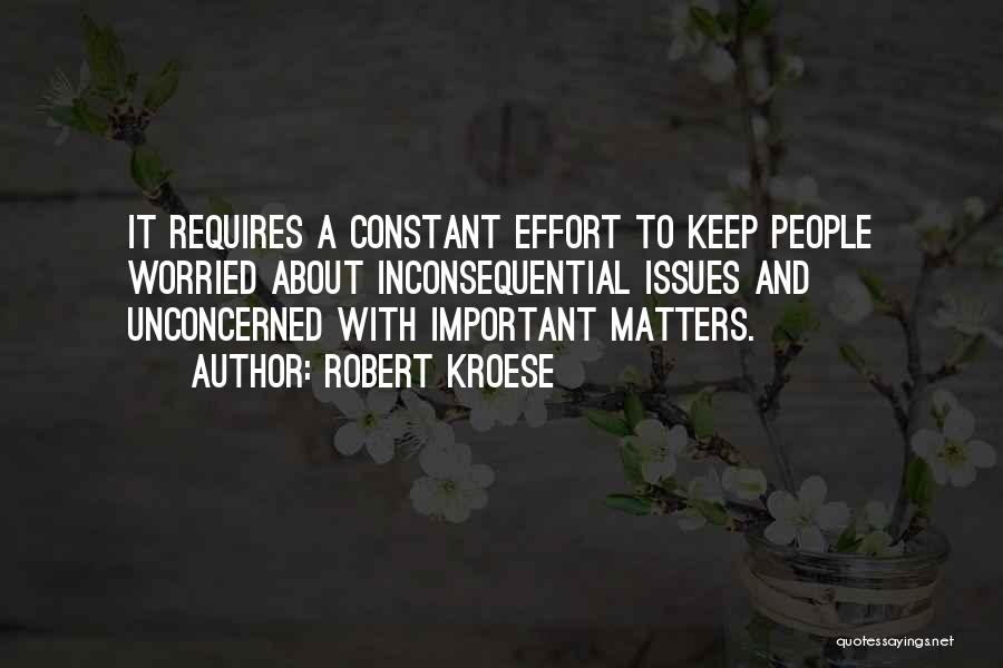 Why U Worried About Me Quotes By Robert Kroese