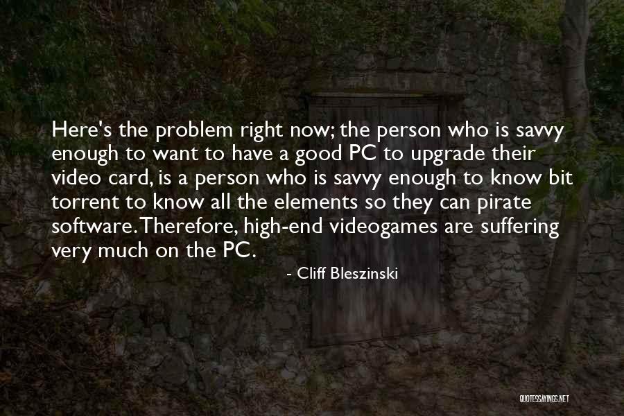 Why Videogames Are Good Quotes By Cliff Bleszinski