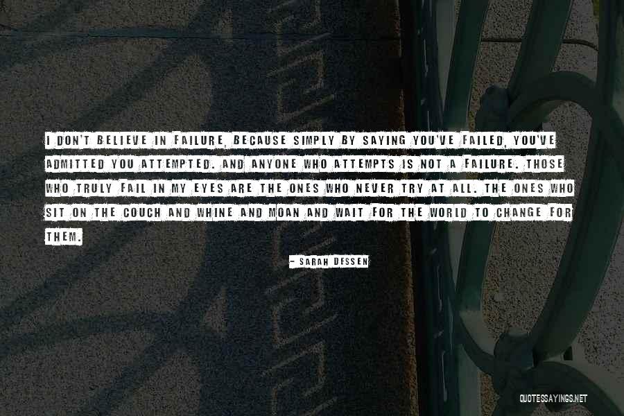 Why Wait For Failure Quotes By Sarah Dessen Why Wait For Failure Quotes By Sarah Dessen